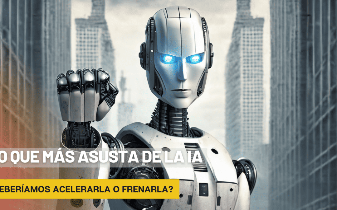 Lo que más asusta de la IA