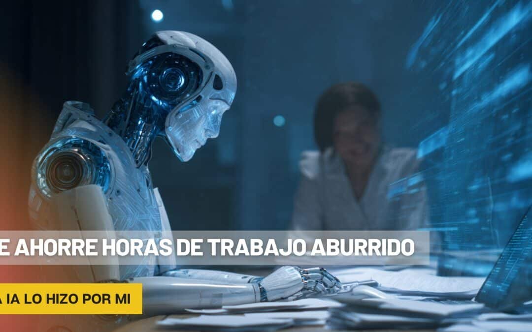 Me ahorré horas de trabajo aburrido