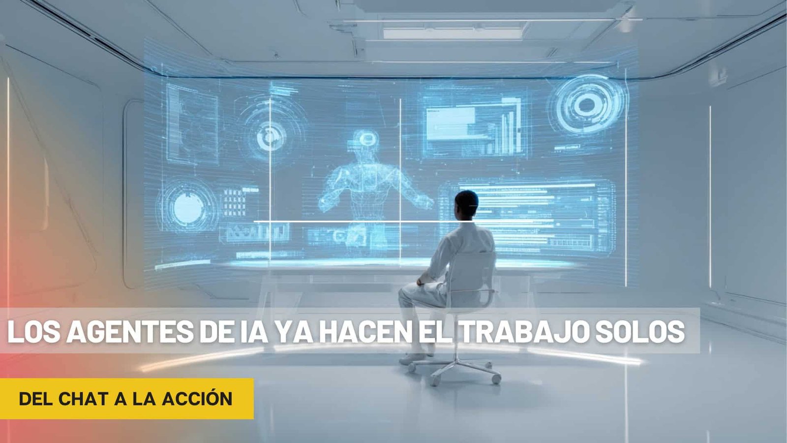 Los agentes de IA ya hacen el trabajo solos