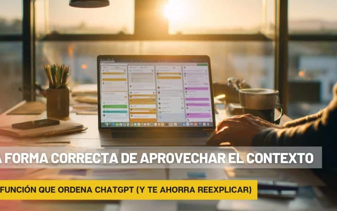 La forma correcta de aprovechar el contexto