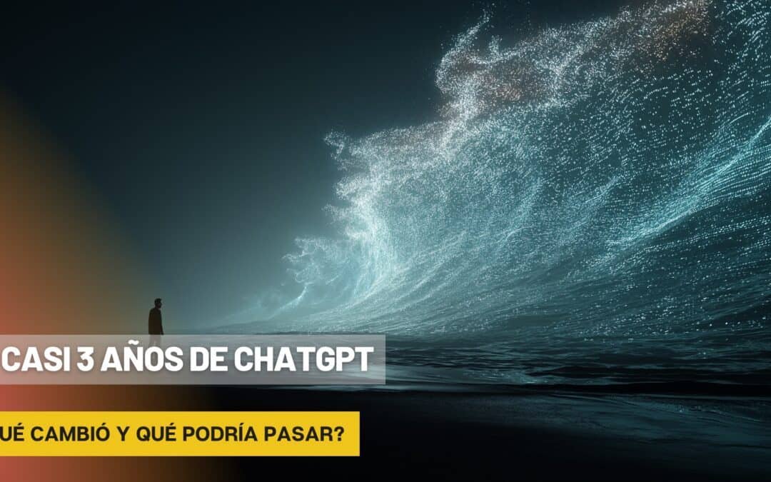 A 3 años de ChatGPT: ¿Qué cambió y qué podría pasar?