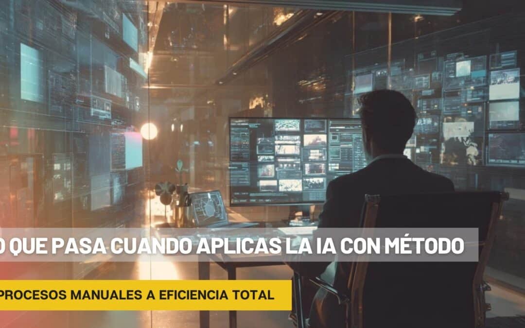 Lo que pasa cuando aplicas la IA con método (no con curiosidad)