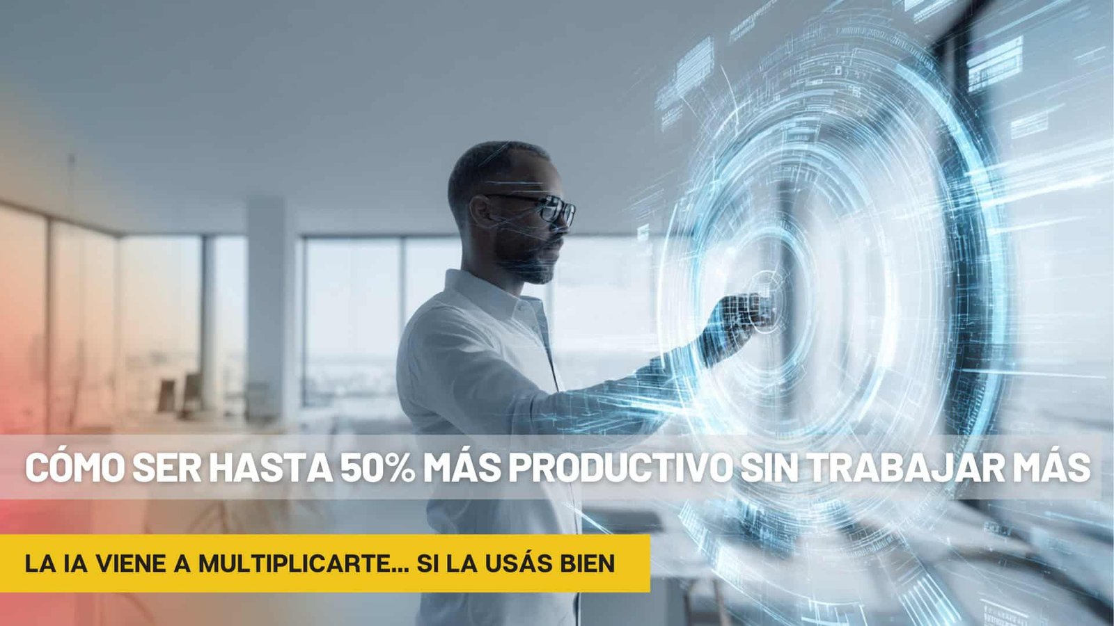 Cómo ser hasta 50% más productivo sin trabajar más