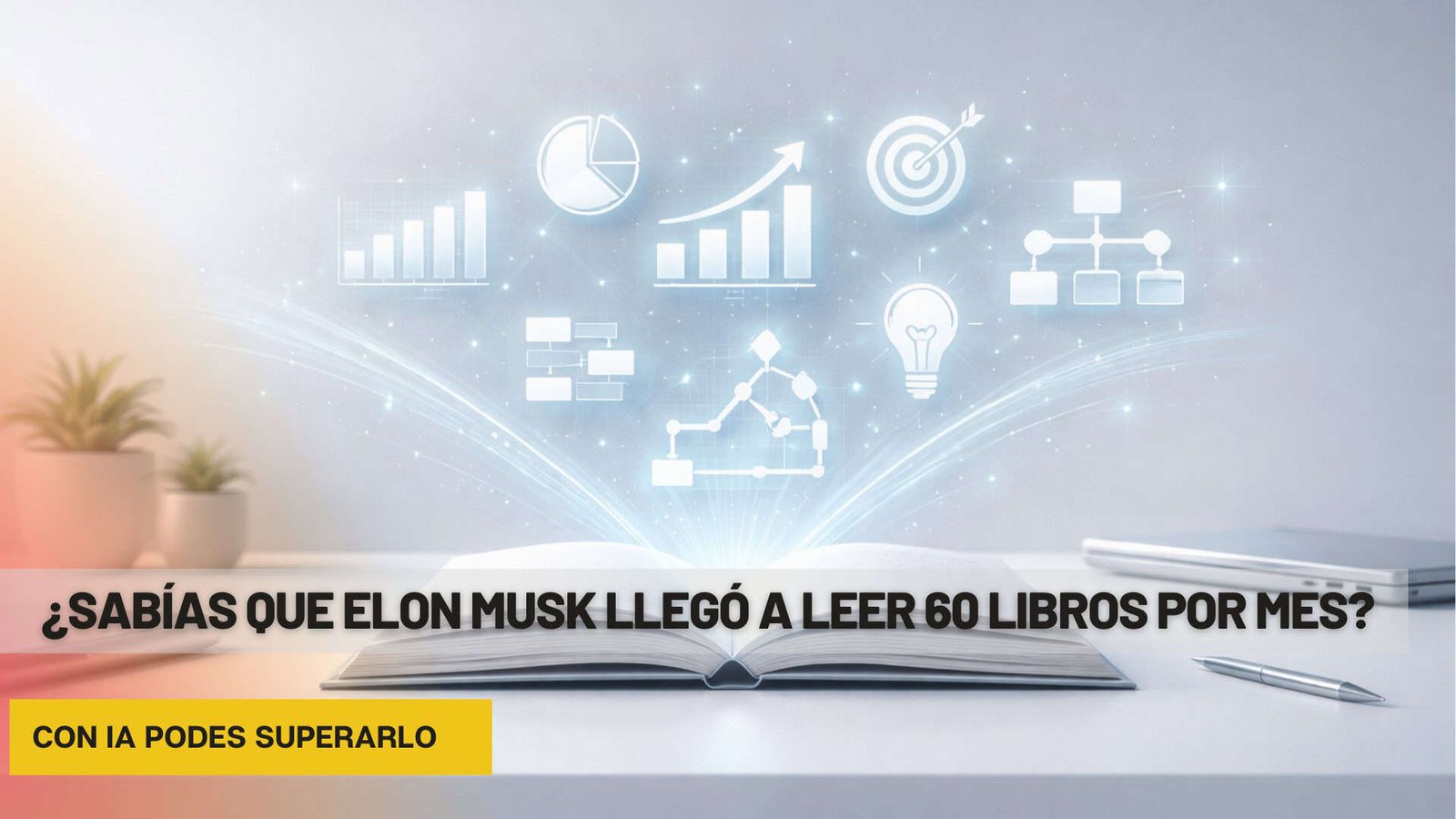 ¿Sabías que Elon Musk llegó a leer 60 libros por mes?